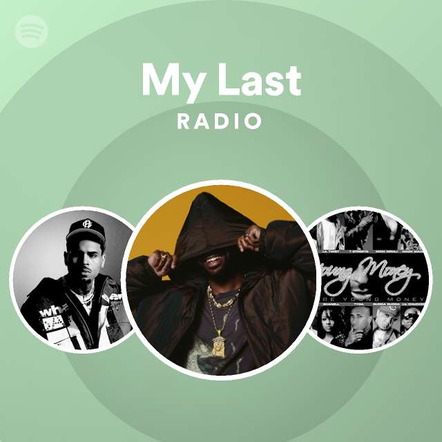 My Last Radio - playlist by Spotify | Spotify