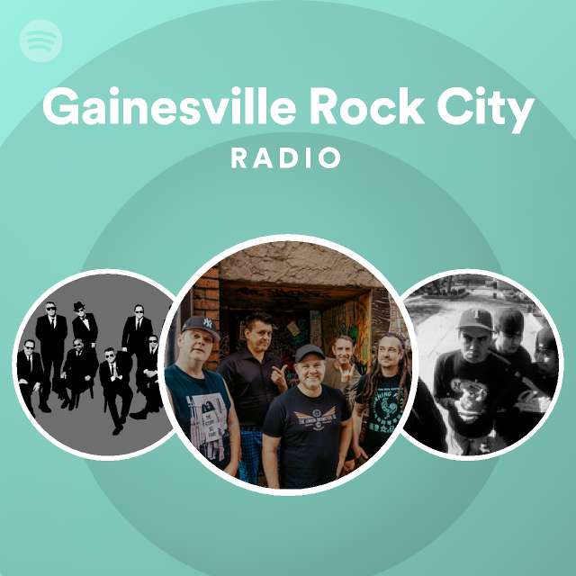 Gainesville rock city radio playlist by spotify spotify