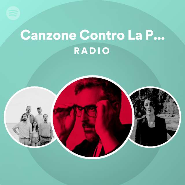 Canzone Contro La Paura Radio - playlist by Spotify | Spotify