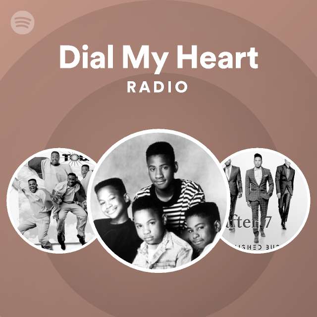 Dial My Heart Radio playlist by Spotify Spotify