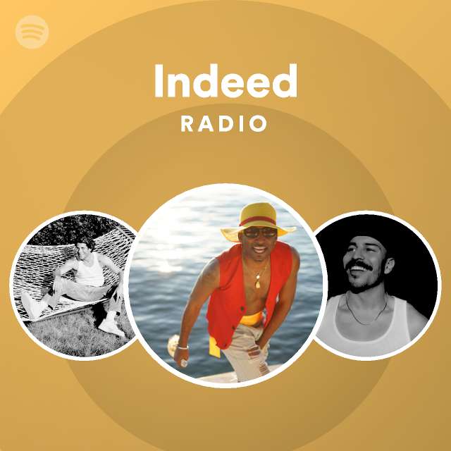 Indeed Radio playlist by Spotify Spotify