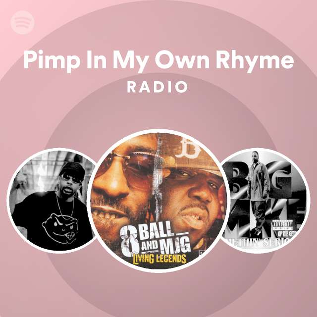 pimp-in-my-own-rhyme-radio-playlist-by-spotify-spotify