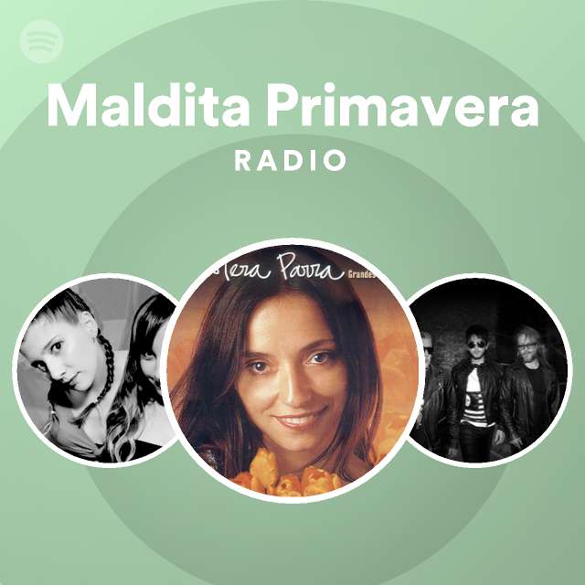 Maldita Primavera Radio - playlist by Spotify | Spotify