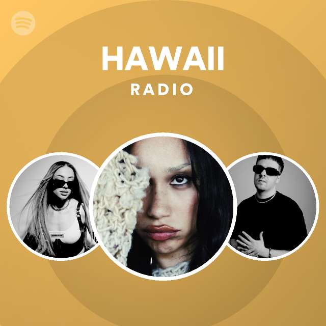 HAWAII Radio playlist by Spotify Spotify