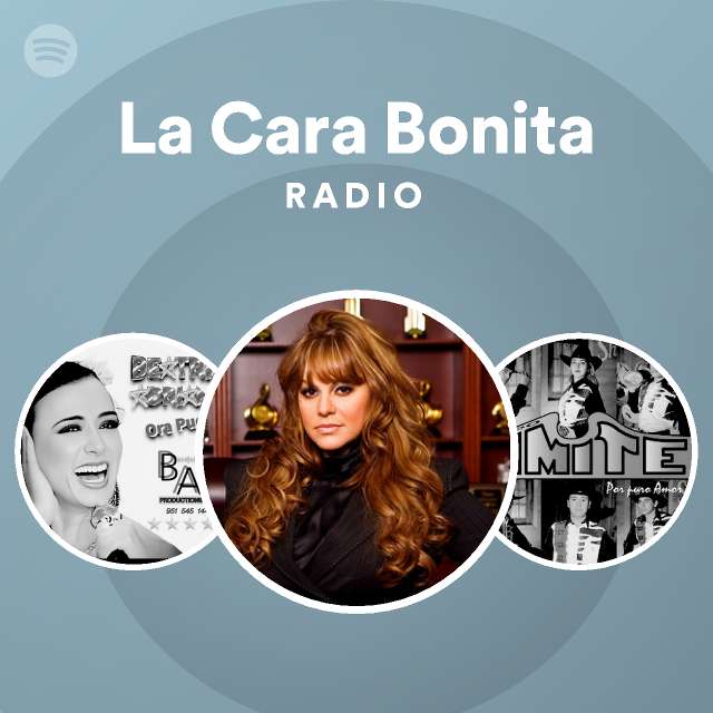 La Cara Bonita Radio - playlist by Spotify | Spotify