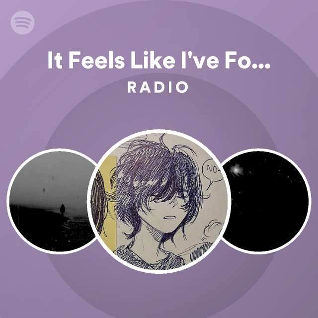 It feels like i ve forgotten something radio spotify playlist