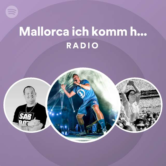 Mallorca Ich Komm Heim Wellerman Radio Playlist By Spotify Spotify 