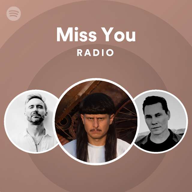Miss You Radio - playlist by Spotify | Spotify