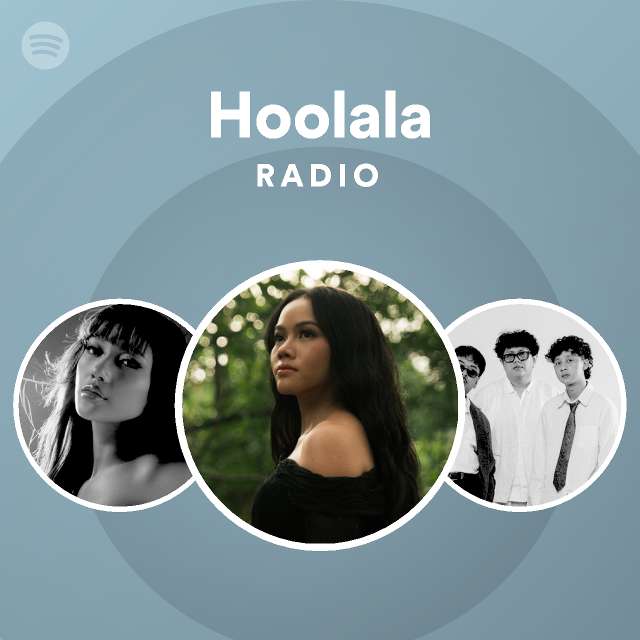 Hoolala Radio - playlist by Spotify | Spotify