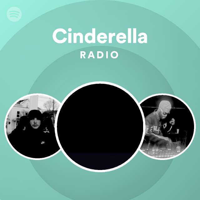 Cinderella Radio Playlist By Spotify Spotify 8451