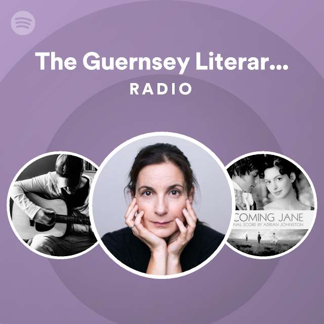 the-guernsey-literary-and-potato-peel-pie-society-radio-playlist-by