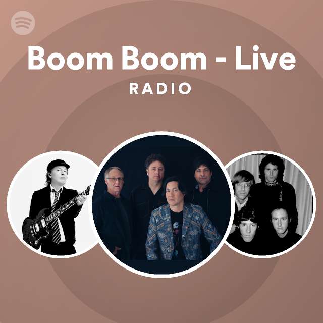 Boom Boom Live Radio playlist by Spotify Spotify