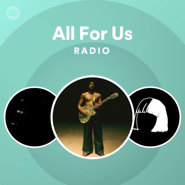 All For Us Radio - playlist by Spotify | Spotify