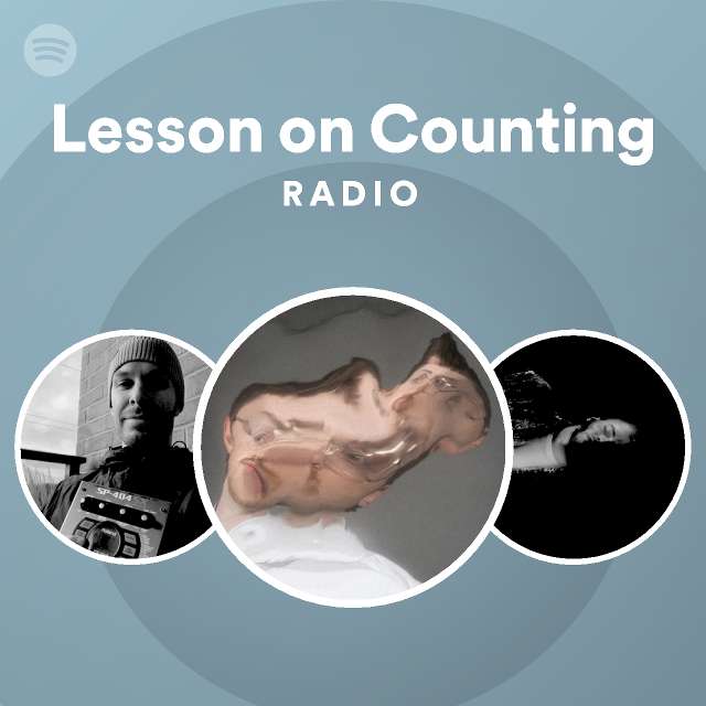 Lesson on Counting Radio - playlist by Spotify | Spotify