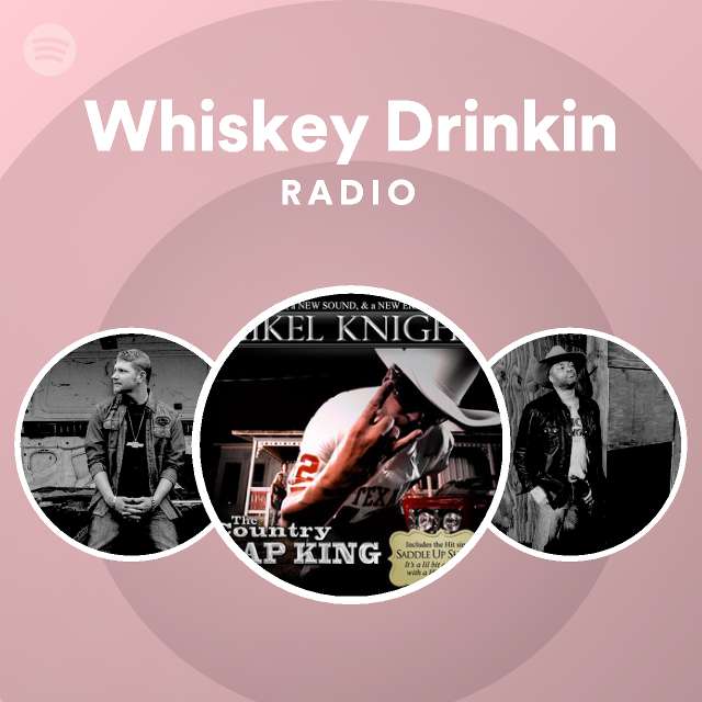 Whiskey Drinkin Radio Spotify Playlist