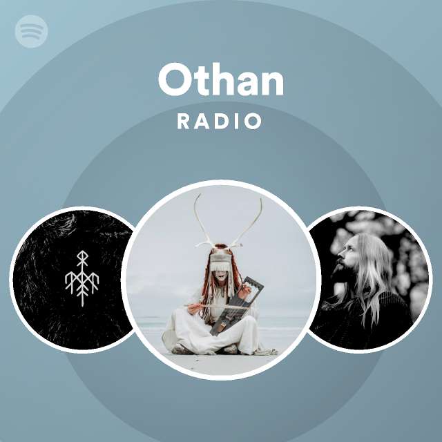 Othan Radio - playlist by Spotify | Spotify
