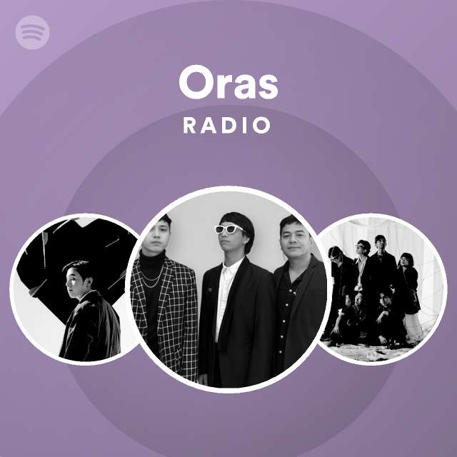 Oras radio playlist by spotify spotify