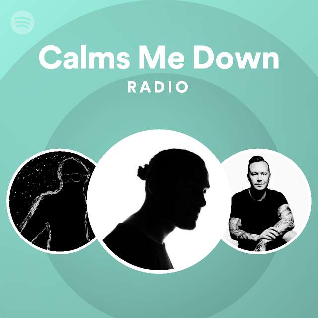 calms-me-down-radio-spotify-playlist