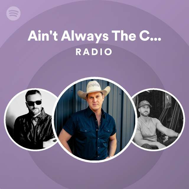 Ain't Always The Cowboy Radio - playlist by Spotify | Spotify