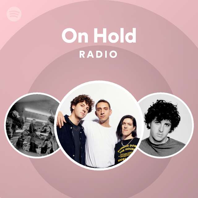 On Hold Radio - playlist by Spotify | Spotify