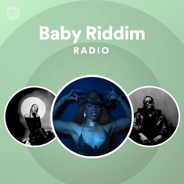 Baby Riddim Radio playlist by Spotify Spotify