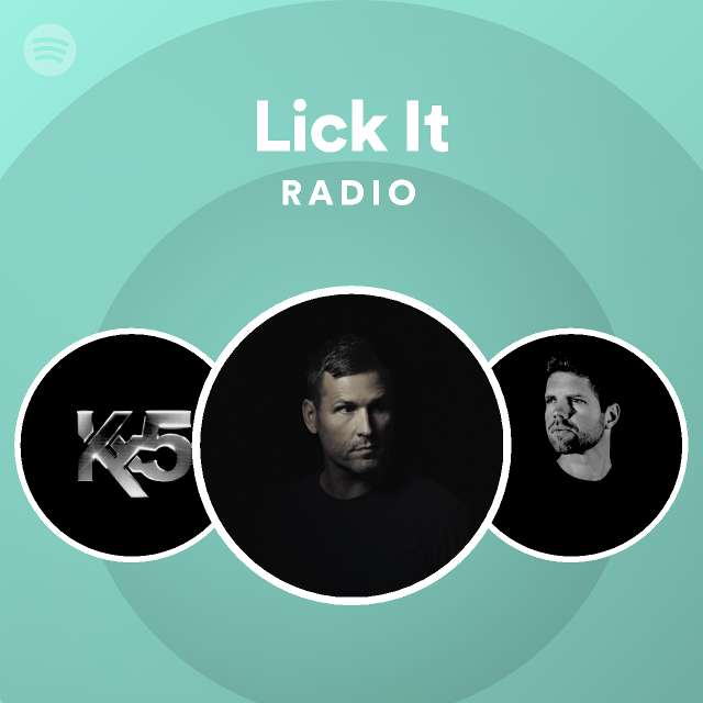 Lick It Radio Spotify Playlist