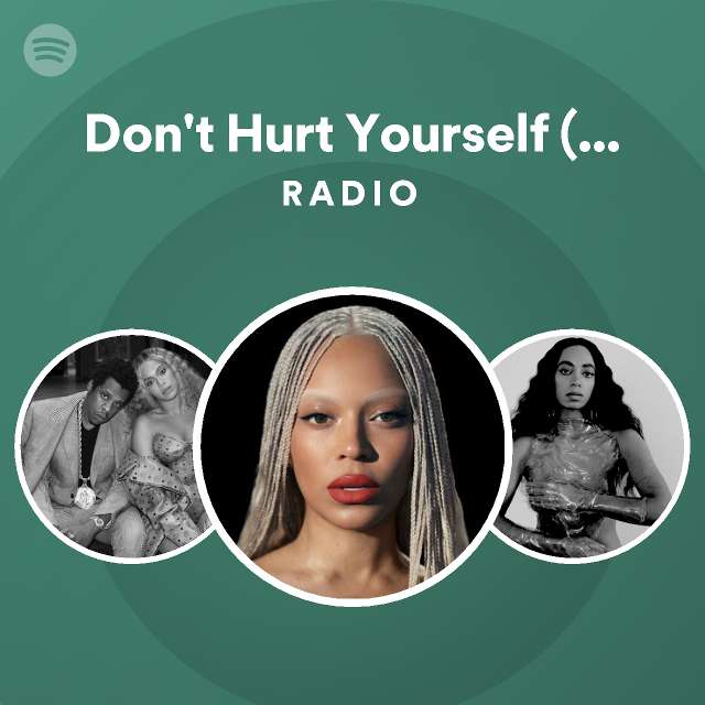 Don't Hurt Yourself (feat. Jack White) Radio - playlist by Spotify ...