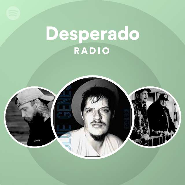 Desperado Radio | Spotify Playlist