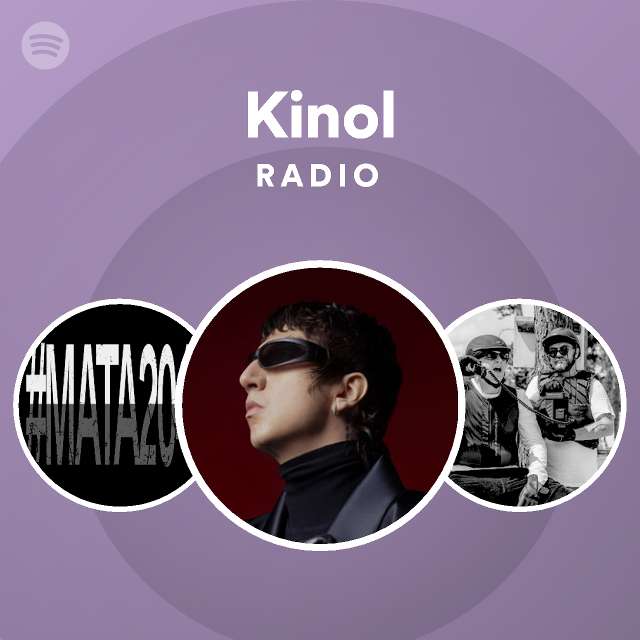 Kinol Radio - playlist by Spotify | Spotify