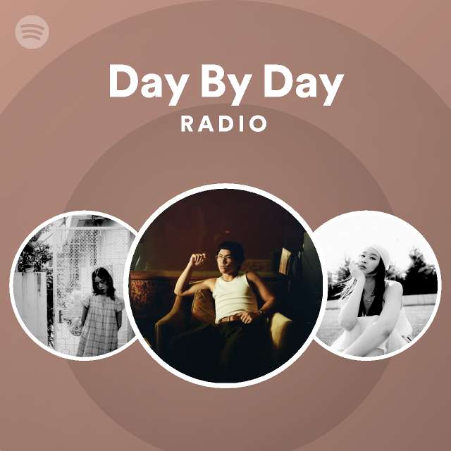 Day By Day Radio | Spotify Playlist