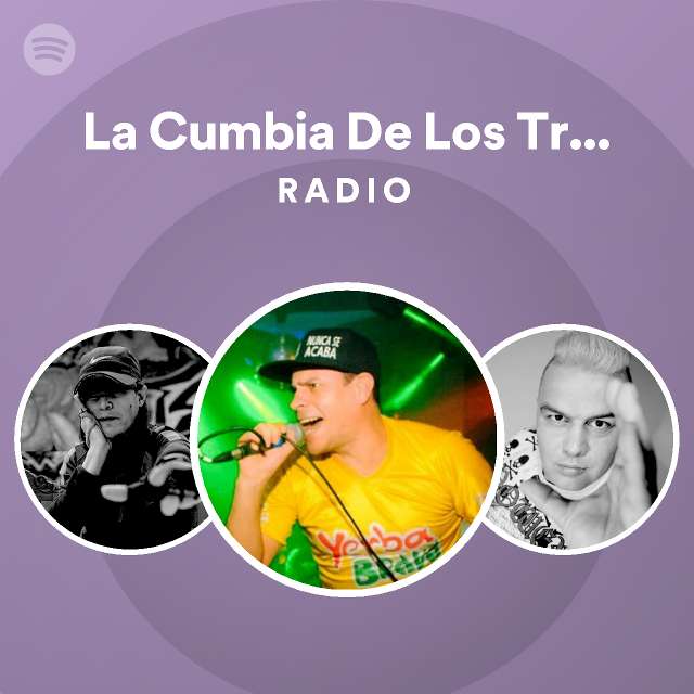 la-cumbia-de-los-trapos-radio-playlist-by-spotify-spotify