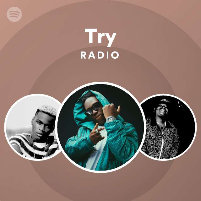 Try Radio - playlist by Spotify | Spotify