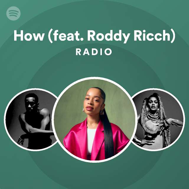 How (feat. Roddy Ricch) Radio - playlist by Spotify | Spotify