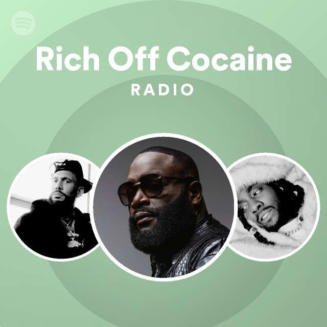 Rich Off Cocaine Radio | Spotify Playlist