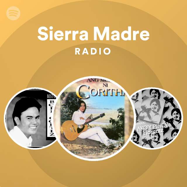 Sierra Madre Radio playlist by Spotify Spotify