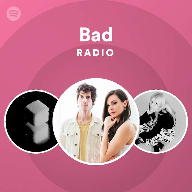 Bad Radio playlist by Spotify Spotify