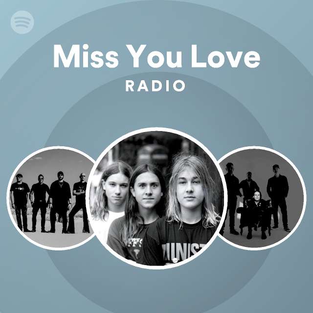 Miss You Love Radio | Spotify Playlist