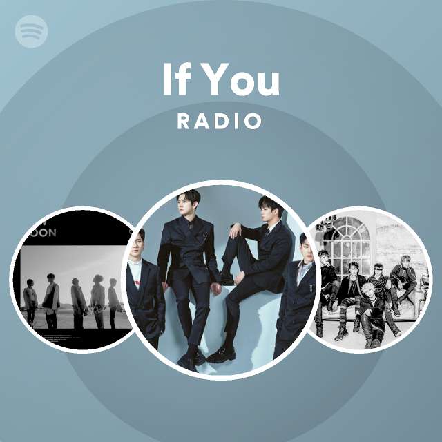 If You Radio - playlist by Spotify | Spotify