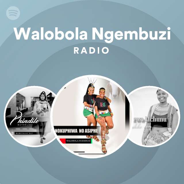 Walobola Ngembuzi Radio - playlist by Spotify | Spotify