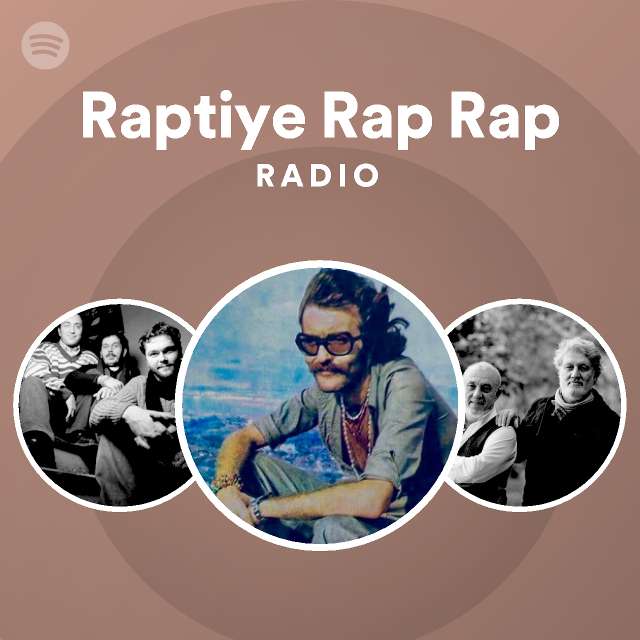 Raptiye Rap Rap Radio - playlist by Spotify | Spotify