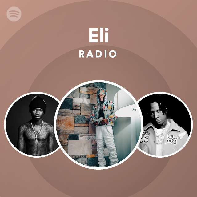 Eli Radio - playlist by Spotify | Spotify