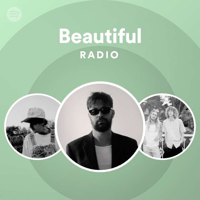 Beautiful Radio - playlist by Spotify | Spotify