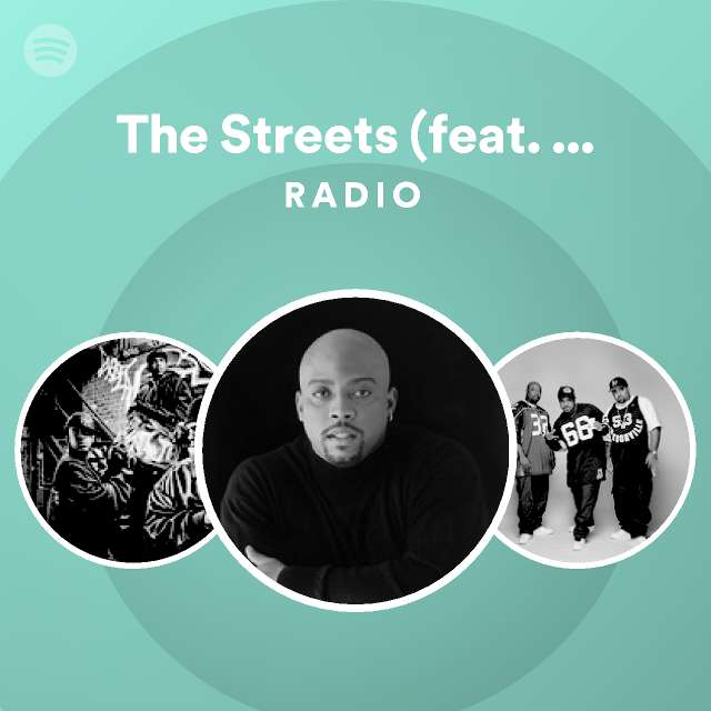 The streets feat wc snoop dogg radio playlist by spotify spotify