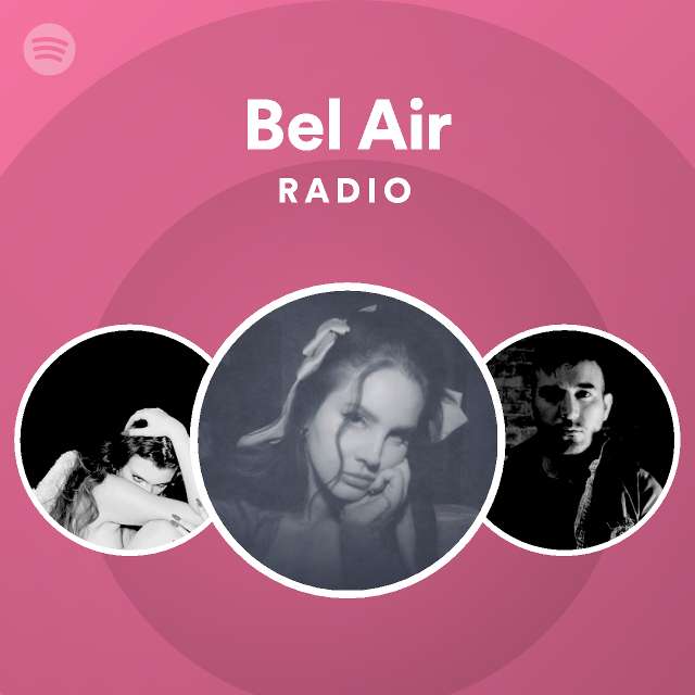 Bel Air Radio - playlist by Spotify | Spotify