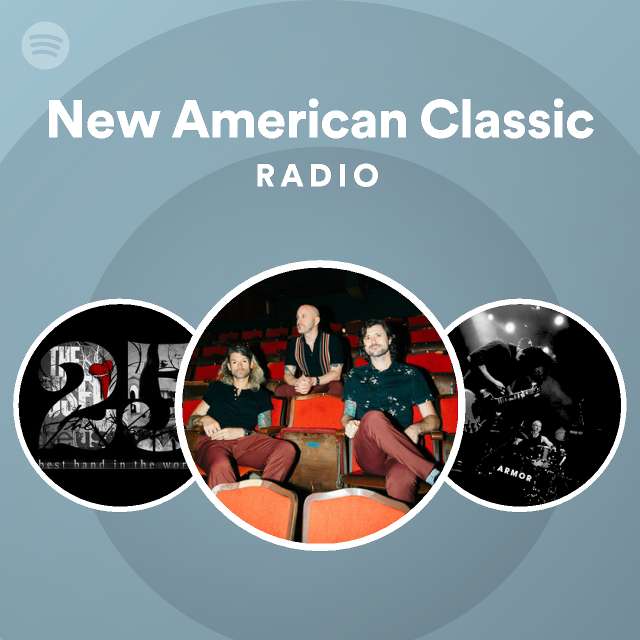 new-american-classic-radio-playlist-by-spotify-spotify