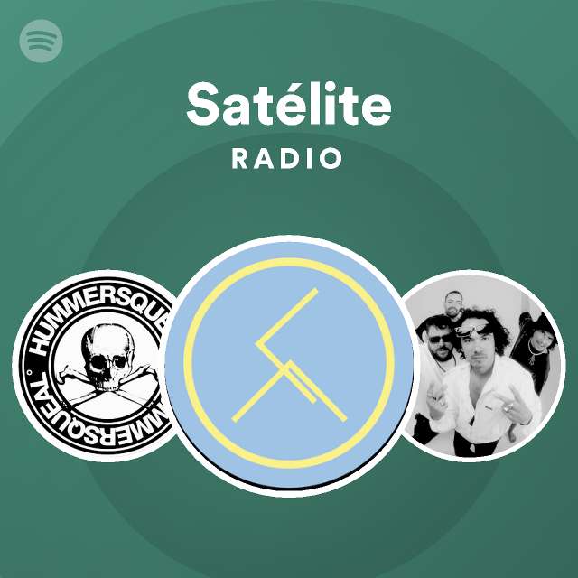 Satélite Radio - Playlist By Spotify | Spotify