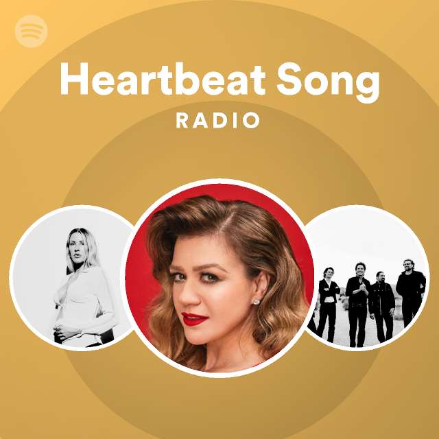 Heartbeat Song Radio Playlist By Spotify Spotify