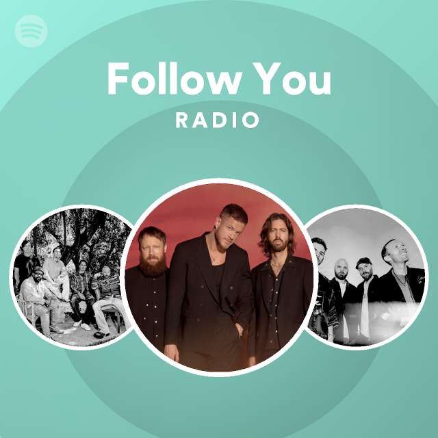 Follow You Radio - playlist by Spotify | Spotify