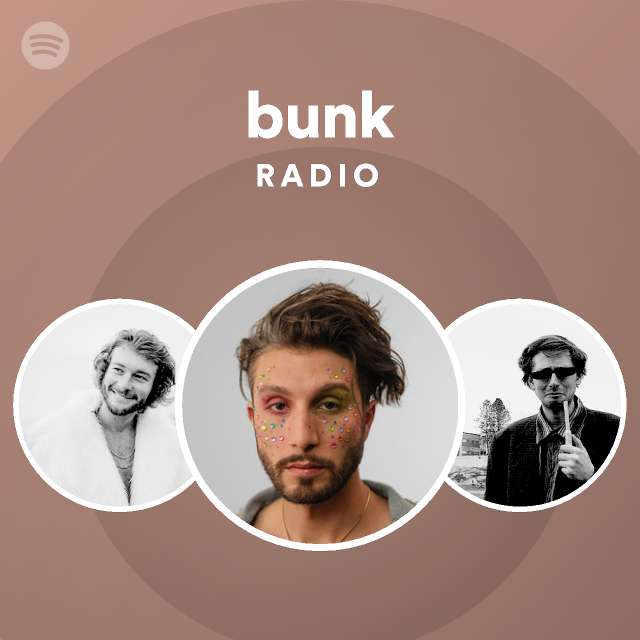 bunk Radio playlist by Spotify Spotify