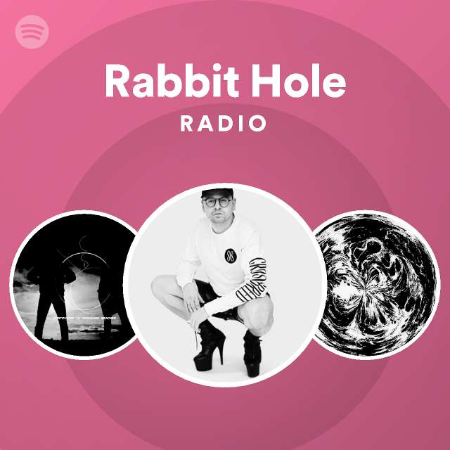 Rabbit Hole Radio - playlist by Spotify | Spotify